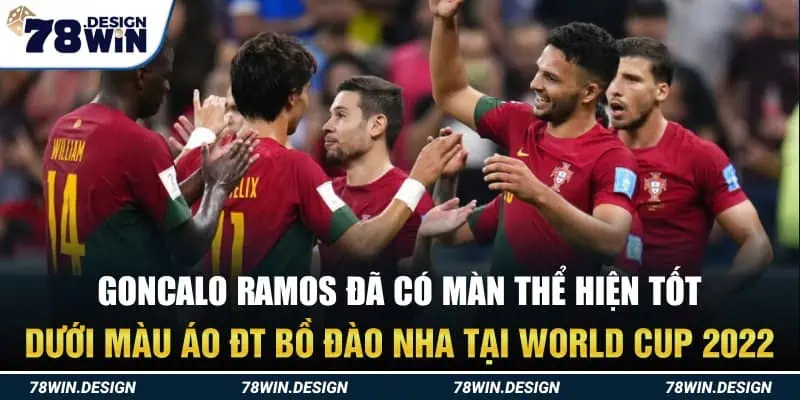 Goncalo Ramos đã có màn thể hiện tốt dưới màu áo ĐT Bồ Đào Nha tại World Cup 2022